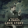 Hershey Felder: A Paris Love Story